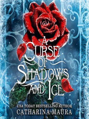 cover image of A Curse of Shadows and Ice